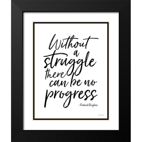 No Progress Without Struggle Black Modern Wood Framed Art Print with Double Matting by Ball, Susan