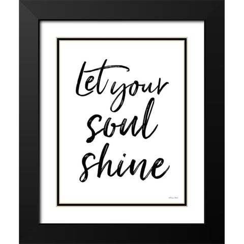 Let Your Soul Shine Black Modern Wood Framed Art Print with Double Matting by Ball, Susan