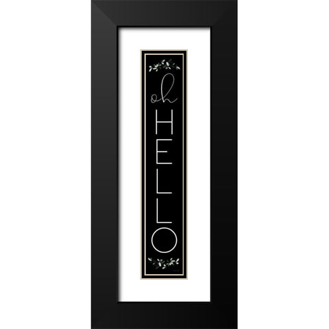 Oh Hello Black Modern Wood Framed Art Print with Double Matting by Ball, Susan