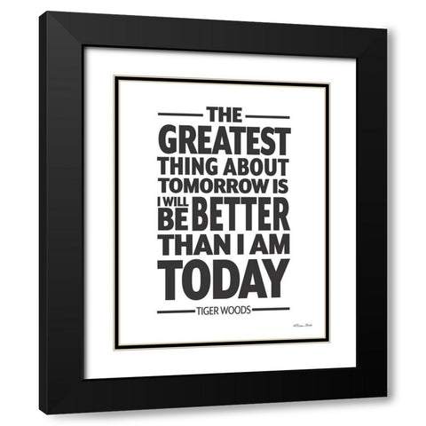 Better Than I am Today Black Modern Wood Framed Art Print with Double Matting by Ball, Susan
