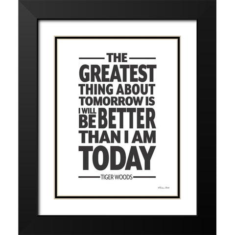 Better Than I am Today Black Modern Wood Framed Art Print with Double Matting by Ball, Susan