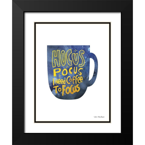 Hocus Pocus I Need Coffee to Focus Black Modern Wood Framed Art Print with Double Matting by Seven Trees Design
