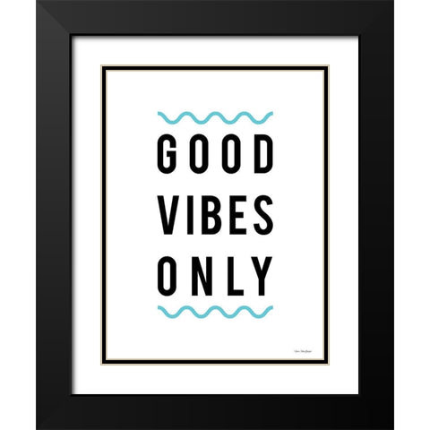 Good Vibes Only Black Modern Wood Framed Art Print with Double Matting by Seven Trees Design