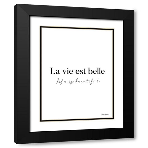 Life is Beautiful in French Black Modern Wood Framed Art Print with Double Matting by Seven Trees Design