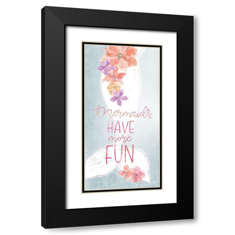 Mermaids Have More Fun Black Modern Wood Framed Art Print with Double Matting by Yass Naffas Designs