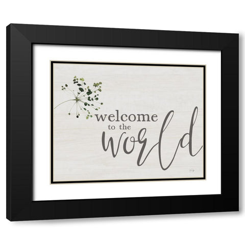 Welcome to the World Black Modern Wood Framed Art Print with Double Matting by Yass Naffas Designs