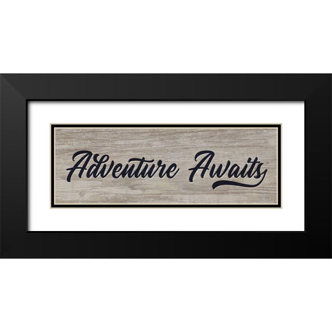 Adventure Awaits Black Modern Wood Framed Art Print with Double Matting by Yass Naffas Designs