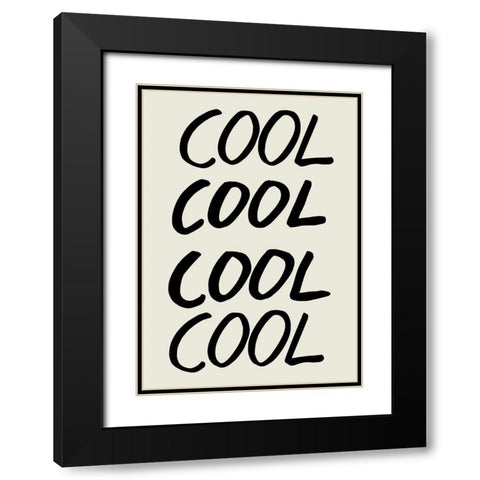 Cool Quote 01 Black Modern Wood Framed Art Print with Double Matting by 1x Studio