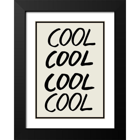 Cool Quote 01 Black Modern Wood Framed Art Print with Double Matting by 1x Studio