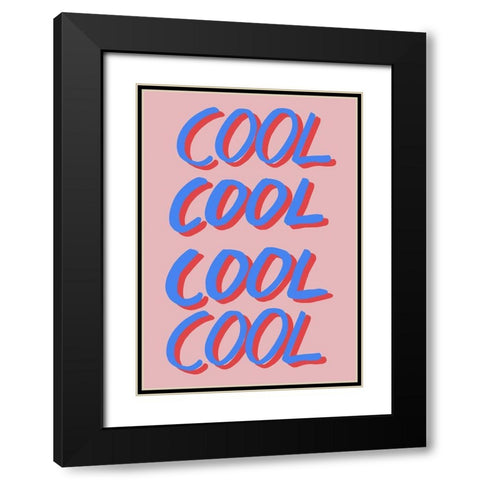 Cool Quote 02 Black Modern Wood Framed Art Print with Double Matting by 1x Studio