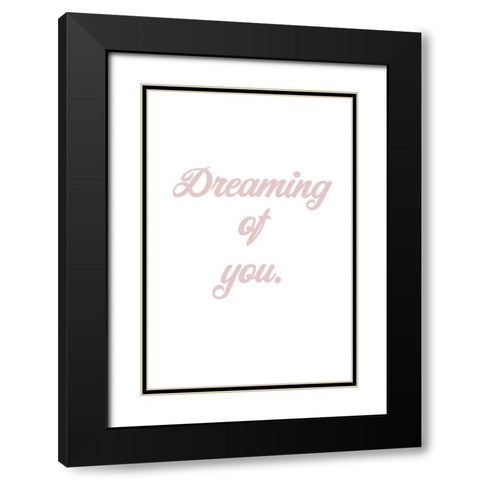 Dreaming of you Black Modern Wood Framed Art Print with Double Matting by 1x Studio II