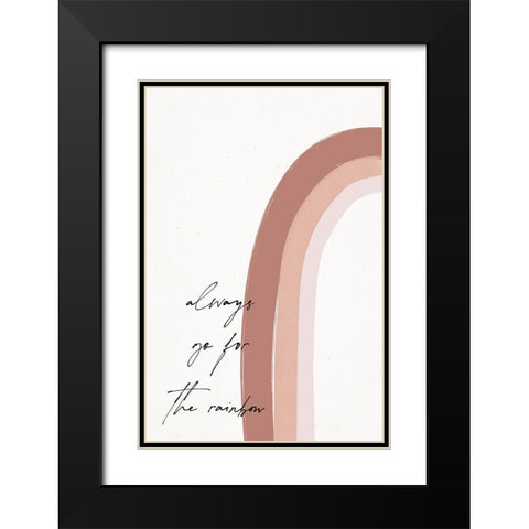 Always go for the Rainbow Black Modern Wood Framed Art Print with Double Matting by Sawall, Anastasia