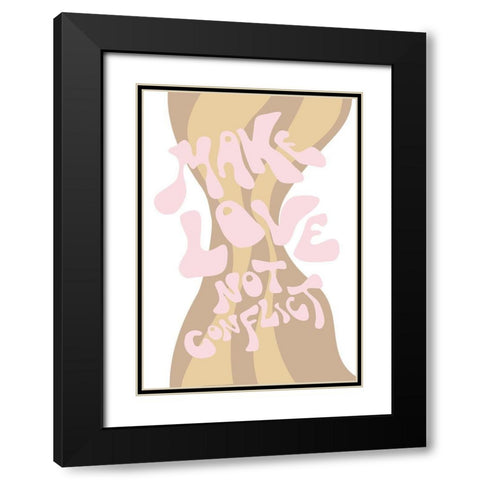 Make Love not Conflict Black Modern Wood Framed Art Print with Double Matting by 1x Studio II