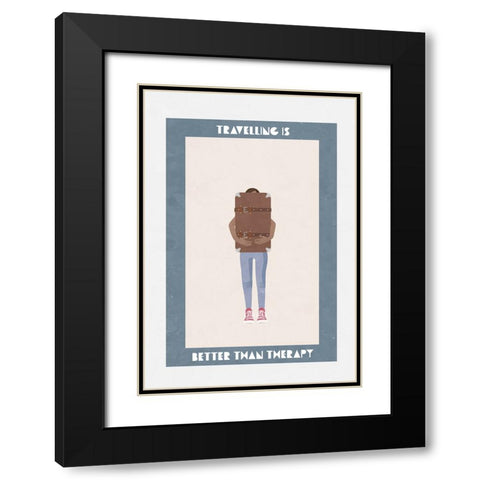 Travelling is better than therapy Black Modern Wood Framed Art Print with Double Matting by Manovski, Sarah