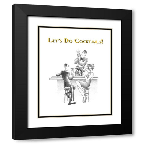 Lets Do Cocktails! Black Modern Wood Framed Art Print with Double Matting by Vilar, Roger