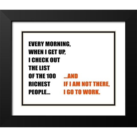 Go to Work! Black Modern Wood Framed Art Print with Double Matting by Inuit