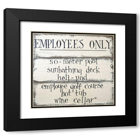 Employees Only Signage Black Modern Wood Framed Art Print with Double Matting by Gevert, Larry
