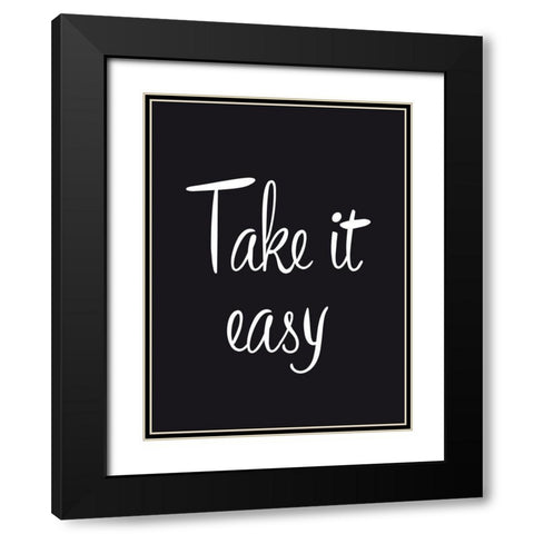 Take it easy Black Modern Wood Framed Art Print with Double Matting by Braun Studio