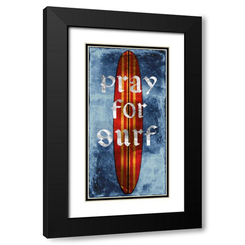 Pray For Surf-Surf Board Black Modern Wood Framed Art Print with Double Matting by Carter, Charlie