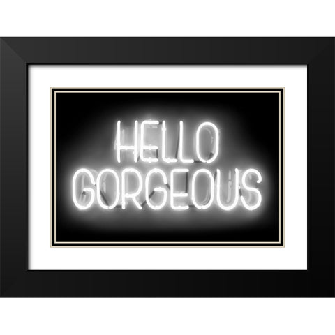 Neon Hello Gorgeous WB Black Modern Wood Framed Art Print with Double Matting by Carr, Hailey