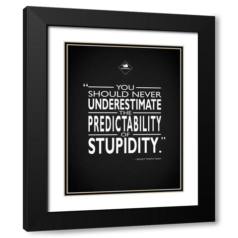 Snatch - Stupidity Black Modern Wood Framed Art Print with Double Matting by Rogan, Mark