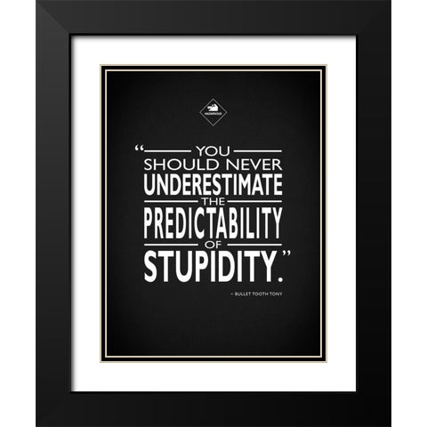 Snatch - Stupidity Black Modern Wood Framed Art Print with Double Matting by Rogan, Mark