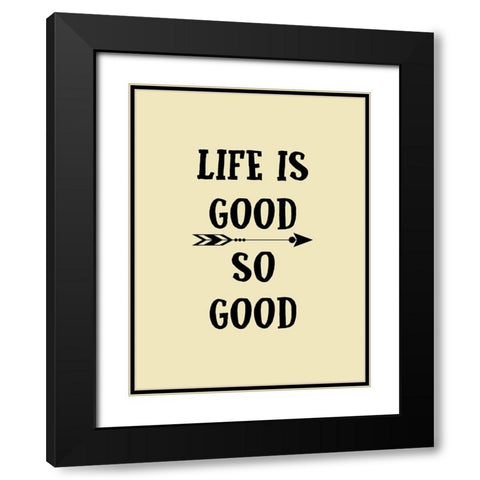 Good Life Black Modern Wood Framed Art Print with Double Matting by Phillip, Jamie