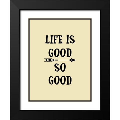 Good Life Black Modern Wood Framed Art Print with Double Matting by Phillip, Jamie