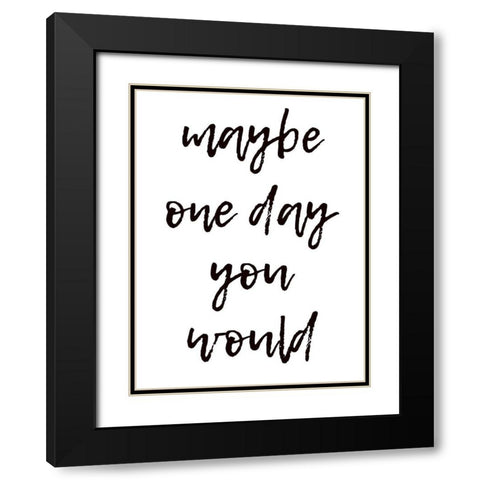 One Day Black Modern Wood Framed Art Print with Double Matting by Phillip, Jamie