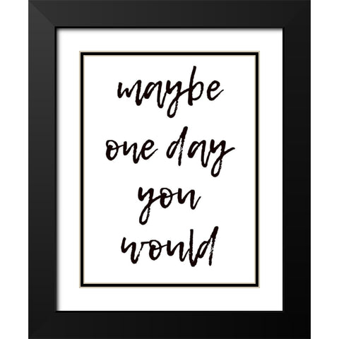 One Day Black Modern Wood Framed Art Print with Double Matting by Phillip, Jamie