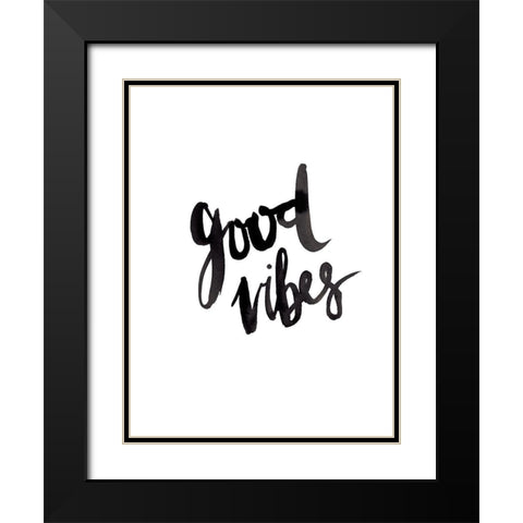 Good Vibes Poster Black Modern Wood Framed Art Print with Double Matting by Urban Road