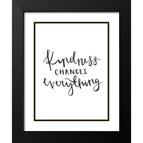 Kindness Poster Black Modern Wood Framed Art Print with Double Matting by Urban Road