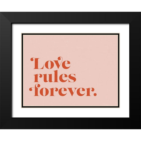 Love Rules Poster Black Modern Wood Framed Art Print with Double Matting by Urban Road