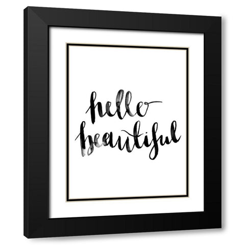 Hello Beautiful Script Poster Black Modern Wood Framed Art Print with Double Matting by Urban Road