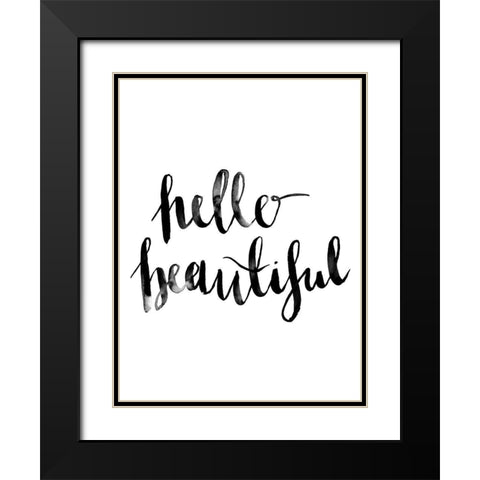 Hello Beautiful Script Poster Black Modern Wood Framed Art Print with Double Matting by Urban Road