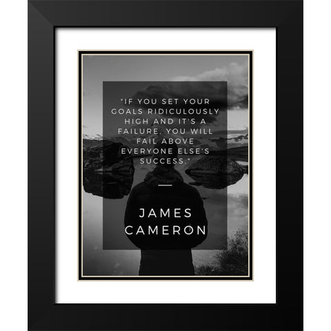 James Cameron Quote: Fail Above Everyone Black Modern Wood Framed Art Print with Double Matting by ArtsyQuotes