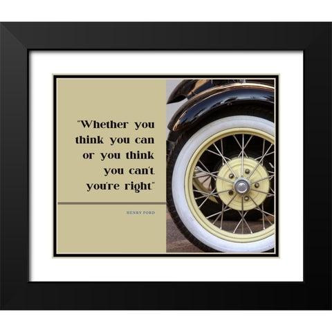 Henry Ford Quote: Youre Right Black Modern Wood Framed Art Print with Double Matting by ArtsyQuotes