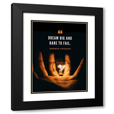 Norman Vaughan Quote: Dare to Fail Black Modern Wood Framed Art Print with Double Matting by ArtsyQuotes