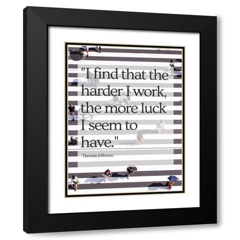 Thomas Jefferson Quote: Luck Black Modern Wood Framed Art Print with Double Matting by ArtsyQuotes