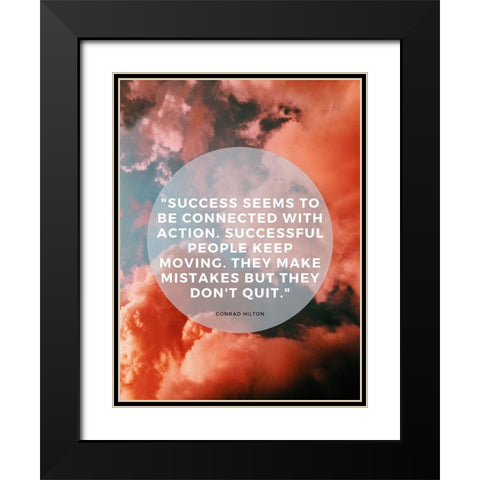 Conrad Hilton Quote: Successful People Keep Moving Black Modern Wood Framed Art Print with Double Matting by ArtsyQuotes