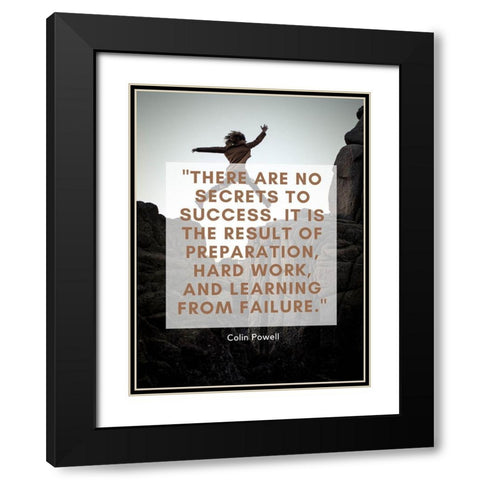 Colin Powell Quote: No Secrets to Success Black Modern Wood Framed Art Print with Double Matting by ArtsyQuotes