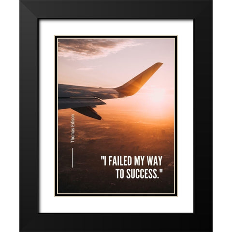 Thomas Edison Quote: Success Black Modern Wood Framed Art Print with Double Matting by ArtsyQuotes