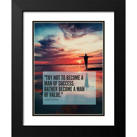 Albert Einstein Quote: Man of Success Black Modern Wood Framed Art Print with Double Matting by ArtsyQuotes