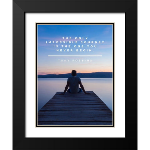 Tony Robbins Quote: Impossible Journey Black Modern Wood Framed Art Print with Double Matting by ArtsyQuotes