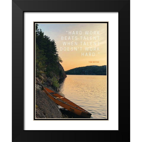 Tim Notke Quote: Hard Work Beats Talent Black Modern Wood Framed Art Print with Double Matting by ArtsyQuotes