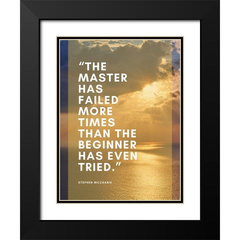 Stephen McCranie Quote: The Master Black Modern Wood Framed Art Print with Double Matting by ArtsyQuotes