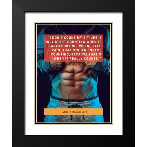 Muhammad Ali Quote: When I Feel Pain Black Modern Wood Framed Art Print with Double Matting by ArtsyQuotes