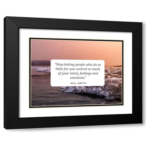 Will Smith Quote: Feelings and Emotions Black Modern Wood Framed Art Print with Double Matting by ArtsyQuotes