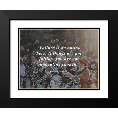 Elon Musk Quote: Failure is an Option Black Modern Wood Framed Art Print with Double Matting by ArtsyQuotes