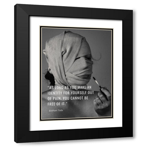 Eckhart Tolle Quote: Identity for Yourself Black Modern Wood Framed Art Print with Double Matting by ArtsyQuotes